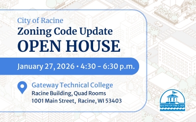 City of Racine Zoning Code Update Open House, January 27, 2026